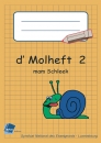 d'Molheft 2 mam Schleek